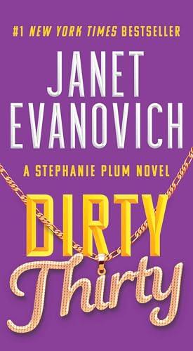 Dirty Thirty (Stephanie Plum, Bk. 30)