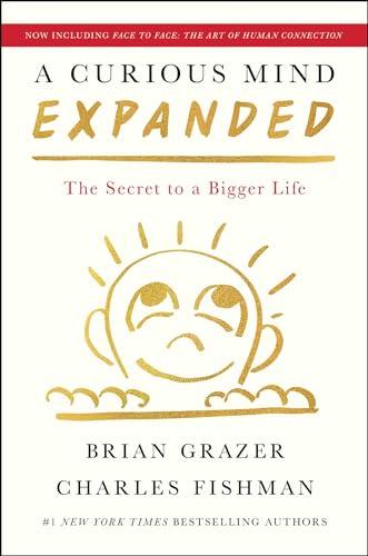 A Curious Mind Expanded: The Secret to a Bigger Life (10th Anniversary Edition)