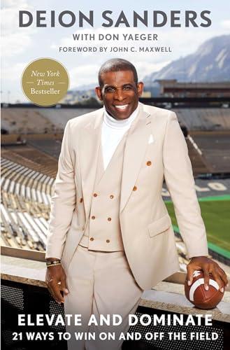 Elevate and Dominate: 21 Ways to Win On and Off the Field