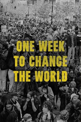 One Week to Change the World: An Oral History of the 1999 WTO Protests