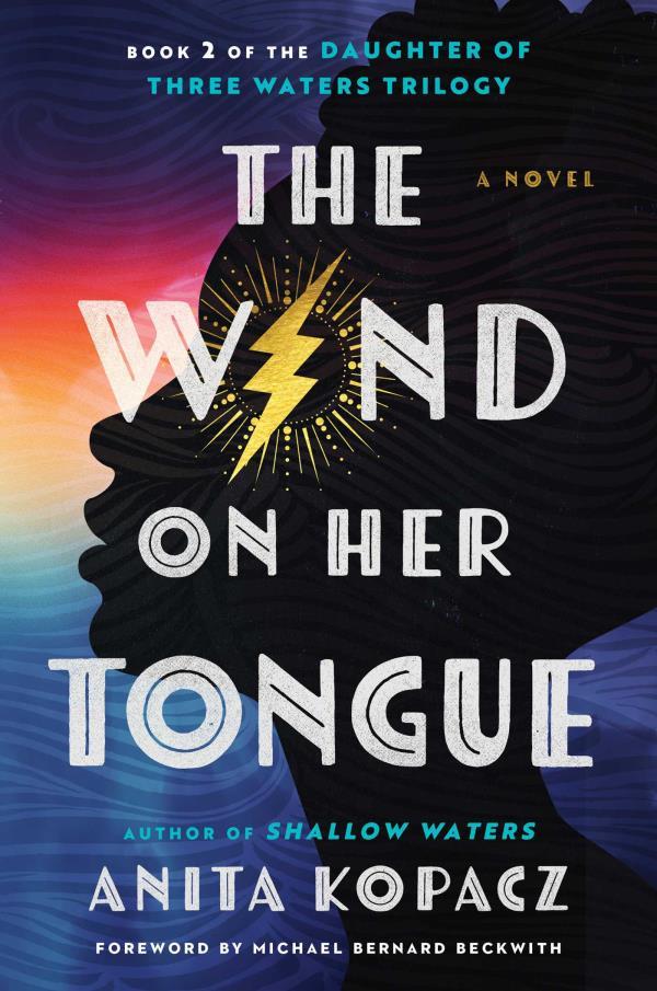 The Wind on Her Tongue (Daughter of Three Waters Trilogy, Bk. 2)