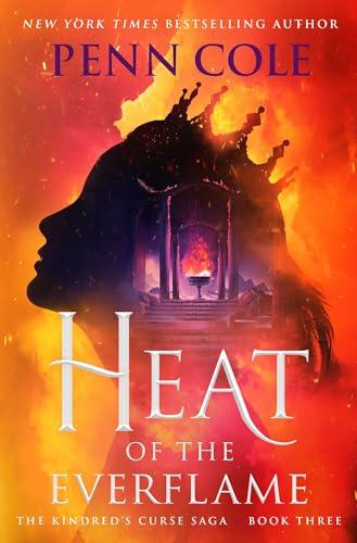 Heat of the Everflame (The Kindred's Curse Saga, Bk. 3)