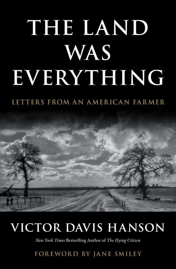 The Land Was Everything: Letters From an American Farmer