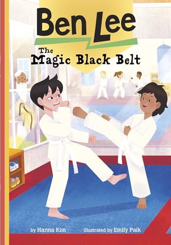 The Magic Black Belt (Ben Lee, Bk. 2)