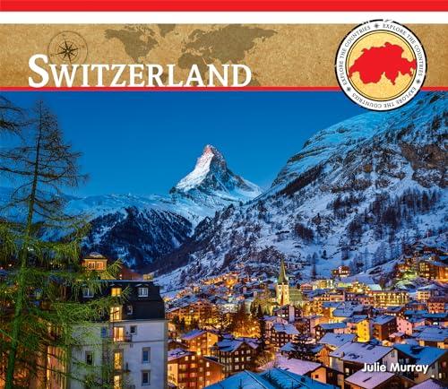 Switzerland (Explore the Countries)