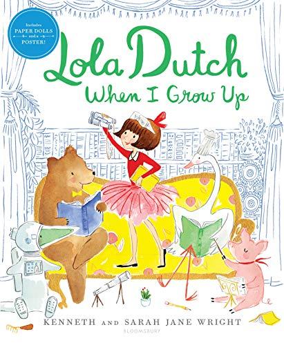Lola Dutch: When I Grow Up