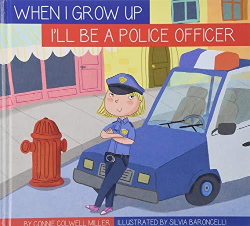 I'll Be a Police Officer (When I Grow Up)