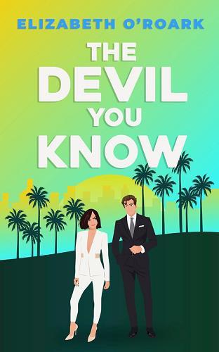 The Devil You Know (Grumpy Devils, Bk. 3)