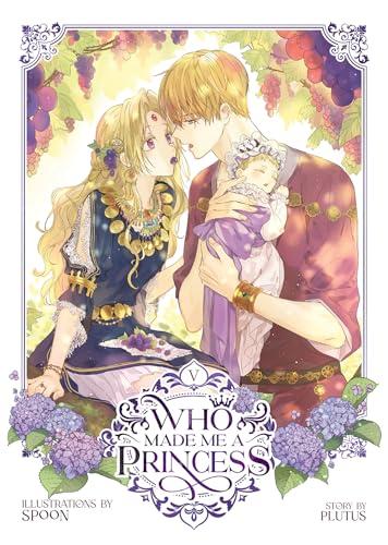 Who Made Me a Princess (Volume 5)