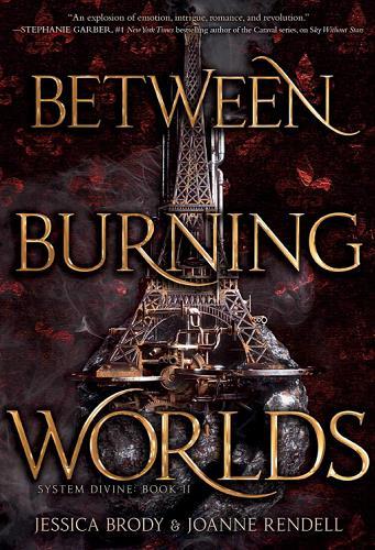 Between Burning Worlds (System Divine, Bk. 2)