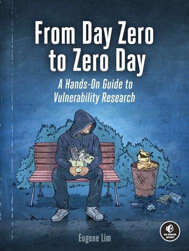 From Day Zero to Zero Day: A Hands-On Guide to Vulnerability Research