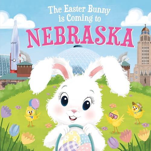 The Easter Bunny Is Coming to Nebraska (Easter Bunny Is Coming...)