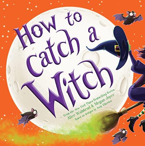 How to Catch a Witch (How to Catch...)