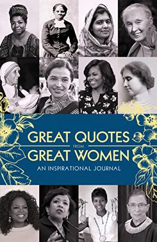 Great Quotes From Great Women: An Inspirational Journal