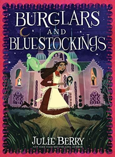 Burglars and Bluestockings (Wishes and Wellingtons, Bk. 3)