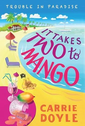 It Takes Two to Mango (Trouble in Paradise, Bk. 1)