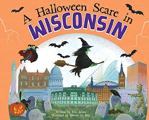 A Halloween Scare in Wisconsin: A Silly Monster Adventure Set in Wisconsin