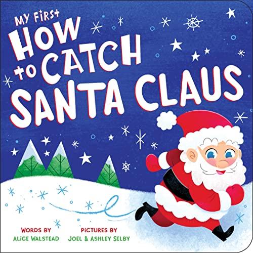 My First How to Catch Santa Claus
