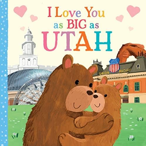 I Love You as Big as Utah (I Love You as Big As...)