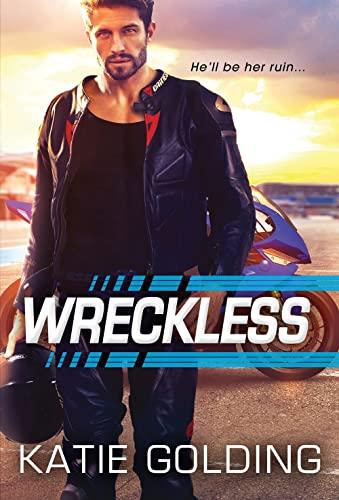 Wreckless (Bad Reputation, Bk. 1)