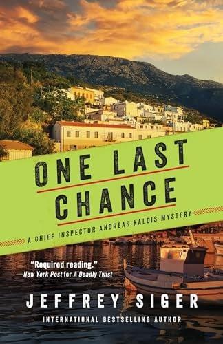 One Last Chance (Chief Inspector Andreas Kaldis Mysteries, Bk. 12)