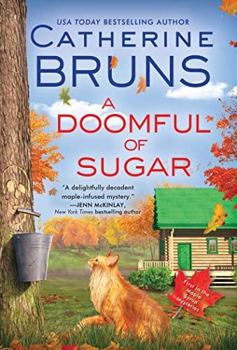 A Doomful of Sugar (Maple Syrup Mysteries, Bk. 1)