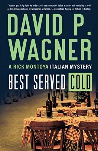Best Served Cold (Rick Montoya Italian Mystery, Bk. 8)