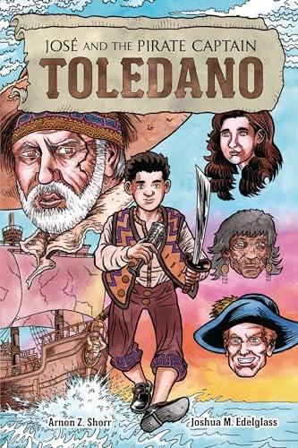 José and the Pirate Captain Toledano