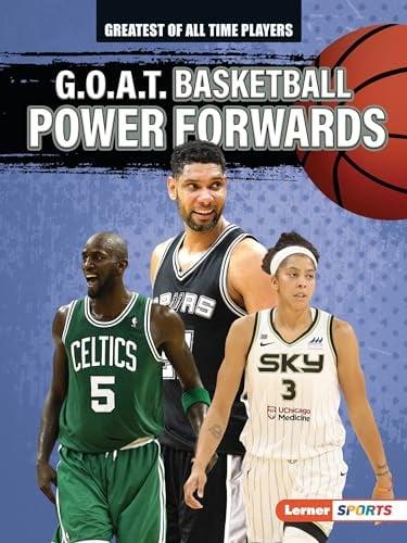 G.O.A.T. Basketball Power Forwards (Greatest of All Time Players, Lerner Sports)