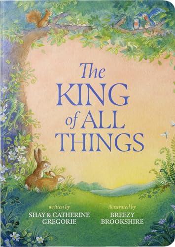 The King of All Things