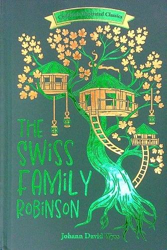 The Swiss Family Robinson (Paper Mill Press Illustrated Classics)