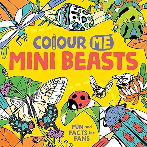 Mini Beasts (Colour Me)