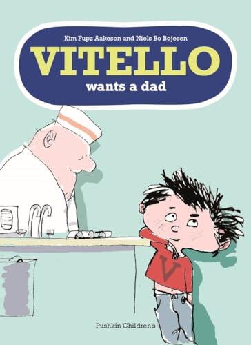 Vitello Wants a Dad (Vitello)