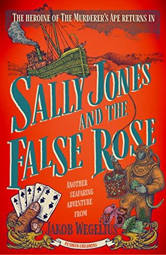 Sally Jones and the False Rose (Sally Jones, Bk. 3)