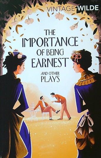 The Importance of Being Earnest and Other Plays (Vintage Classics)