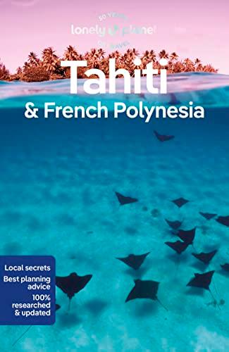 Tahiti & French Polynesia (Lonely Planet Travel Guide)