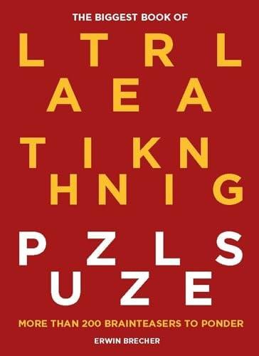 The Biggest Book of Lateral Thinking Puzzles: More Than 200 Brainteasers to Ponder