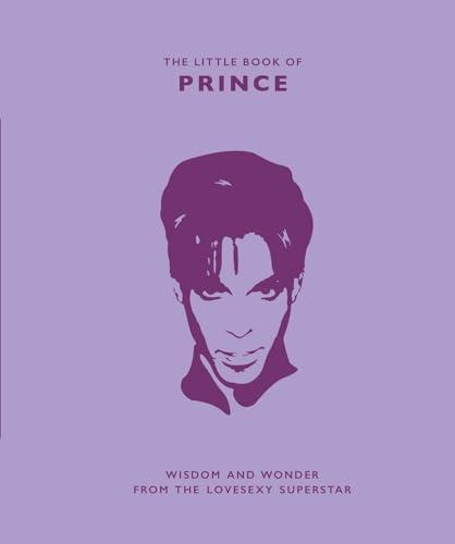 The Little Book of Prince: Wisdom and Wonder From the Lovesexy Superstar