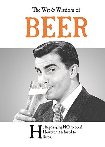 Beer (The Wit and Wisdom of...)