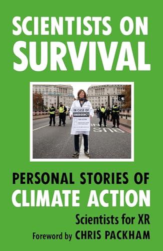 Scientists on Survival: Personal Stories of Climate Action