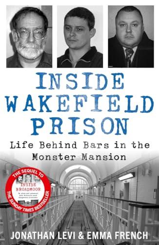 Inside Wakefield Prison: Life Behind Bars in the Monster Mansion