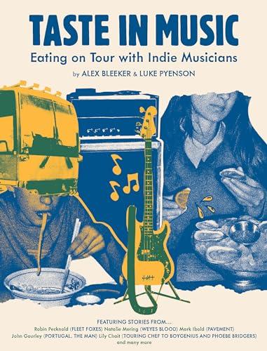 Taste in Music: Eating on Tour With Indie Musicians