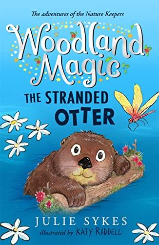 The Stranded Otter (Woodland Magic, Bk. 3)