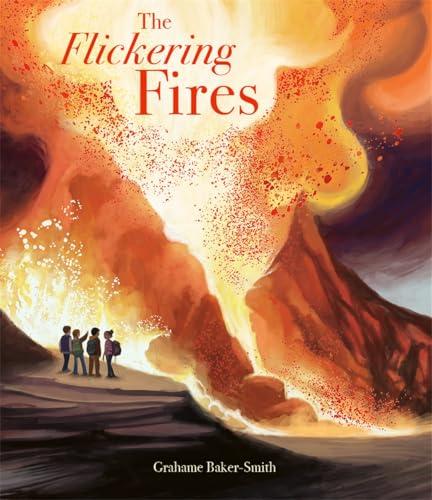 The Flickering Fires (The Elements, Bk. 4)