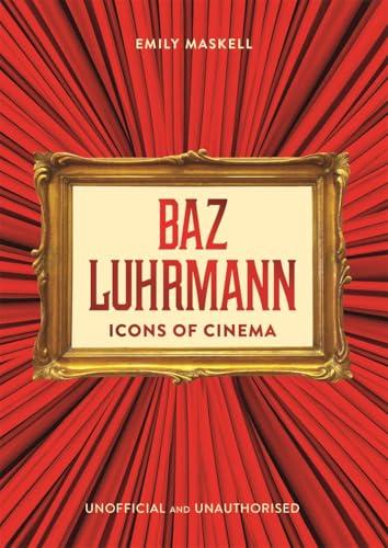 Baz Luhrmann (Icons of Cinema)