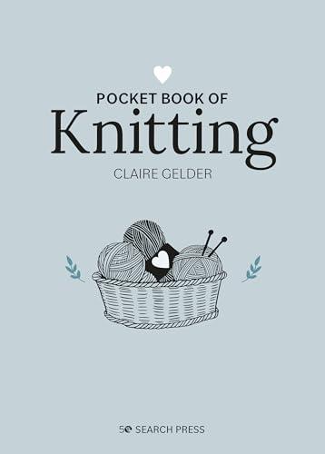 Pocket Book of Knitting: Mindful Crafting for Beginners