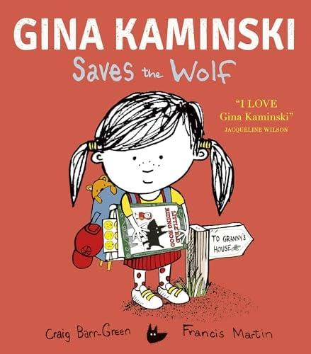 Gina Kaminski Saves the Wolf (Gina Kaminski, Bk. 1)
