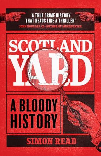 Scotland Yard: A Bloody History