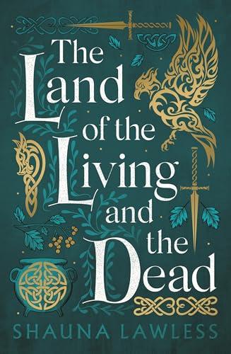 The Land of the Living and the Dead (Gael Song, Bk. 3)