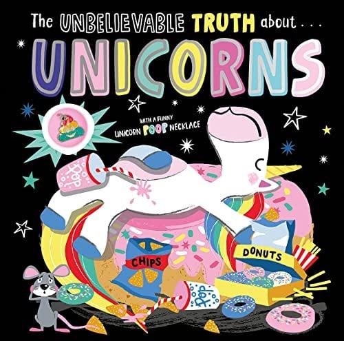 The Unbelievable Truth About Unicorns